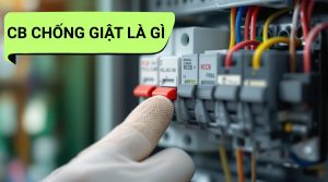 Cb Chống Giật Là Gì?