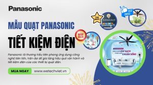 Quạt Panasonic Tiết Kiệm Điện