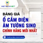 Báo Giá Ổ Cắm Điện Âm Tường Sino Chính Hãng
