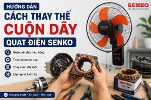 Cách Thay Cuộn Dây Quạt Điện Senko