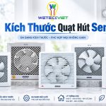 Kích Thước Quạt Hút Senko