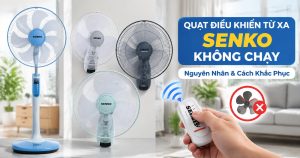 Quạt Điều Khiển Từ Xa Senko Không Chạy