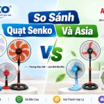 So Sánh Quạt Senko Và Asia