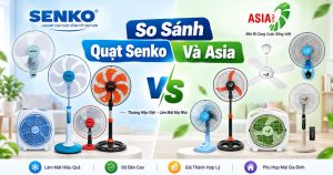So Sánh Quạt Senko Và Asia